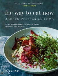 Imagen de portada: The Way to Eat Now: Modern Vegetarian Food 9781615195732