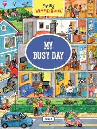 表紙画像: My Big Wimmelbook® - My Busy Day: A Look-and-Find Book (Kids Tell the Story) (My Big Wimmelbooks) 9781615196678