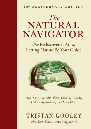 Cover image: The Natural Navigator, Tenth Anniversary Edition 9781615197149