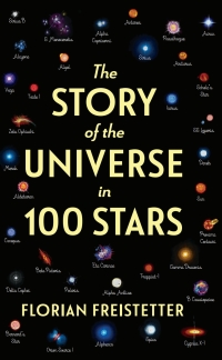 Imagen de portada: 100 Stars That Explain the Universe 9781891011115