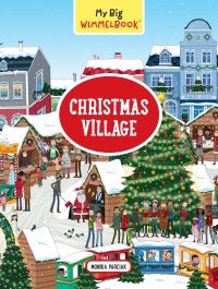 Imagen de portada: My Big Wimmelbook® - Christmas Village: A Look-and-Find Book (Kids Tell the Story) (My Big Wimmelbooks) 9781615197620