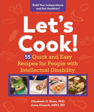 Imagen de portada: Let's Cook!: 55 Quick and Easy Recipes for People with Intellectual Disability (Revised) 9781615197668