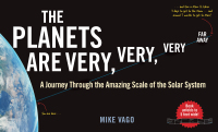 Cover image: The Planets Are Very, Very, Very Far Away: A Journey Through the Amazing Scale of the Solar System 1st edition 9781615197774