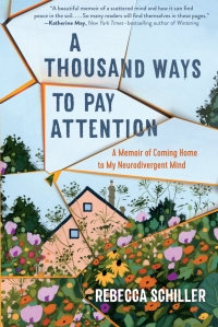 Imagen de portada: A Thousand Ways to Pay Attention: Discovering the Beauty of My ADHD Mind - A Memoir 9781615199426