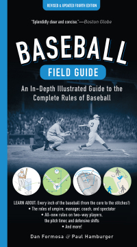 Imagen de portada: Baseball Field Guide: An In-Depth Illustrated Guide to the Complete Rules of Baseball 4th edition 9781615199549