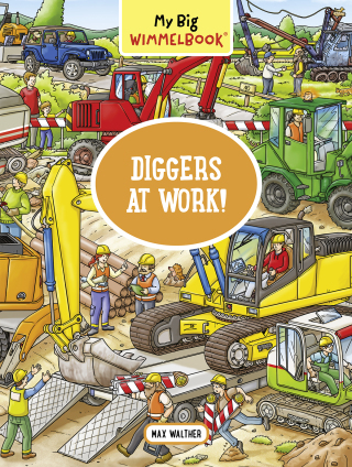 Cover image: My Big Wimmelbook® - Diggers at Work!: A Look-and-Find Book (Kids Tell the Story) (My Big Wimmelbooks) 1st edition 9781891011153