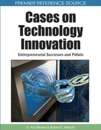 صورة الغلاف: Cases on Technology Innovation 9781615206094