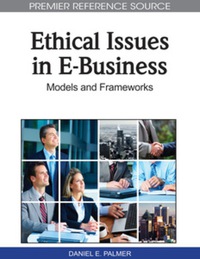 Cover image: Ethical Issues in E-Business: Models and Frameworks 9781615206155