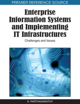 Cover image: Enterprise Information Systems and Implementing IT Infrastructures 9781615206254