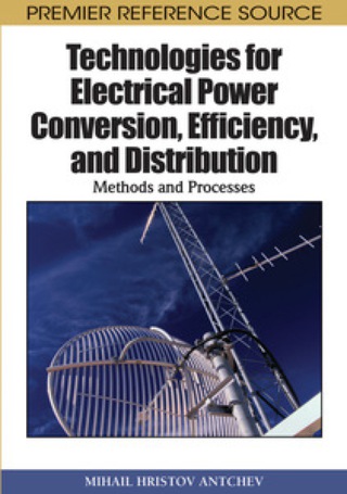 表紙画像: Technologies for Electrical Power Conversion, Efficiency, and Distribution 9781615206476