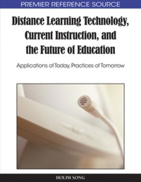 Imagen de portada: Distance Learning Technology, Current Instruction, and the Future of Education 9781615206728