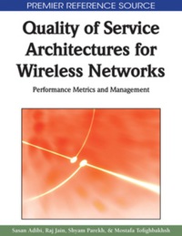 表紙画像: Quality of Service Architectures for Wireless Networks 9781615206803