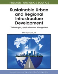 Cover image: Sustainable Urban and Regional Infrastructure Development 9781615207756