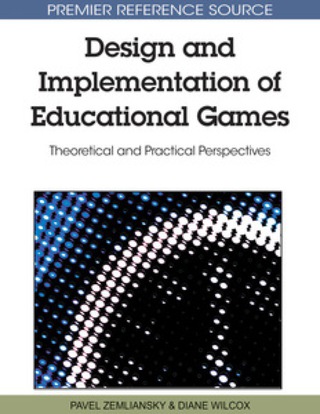 Cover image: Design and Implementation of Educational Games 9781615207817