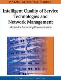 表紙画像: Intelligent Quality of Service Technologies and Network Management 9781615207916
