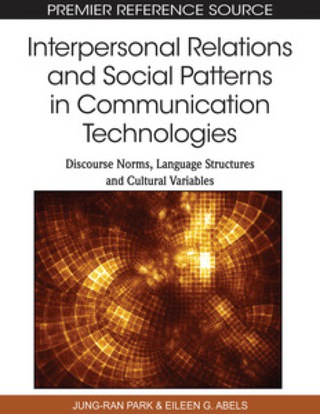Imagen de portada: Interpersonal Relations and Social Patterns in Communication Technologies 9781615208272