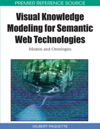 表紙画像: Visual Knowledge Modeling for Semantic Web Technologies 9781615208395