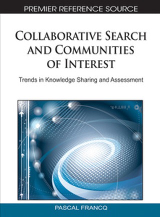 Cover image: Collaborative Search and Communities of Interest: Trends in Knowledge Sharing and Assessment 9781615208418