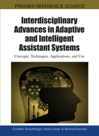 Cover image: Interdisciplinary Advances in Adaptive and Intelligent Assistant Systems 9781615208517