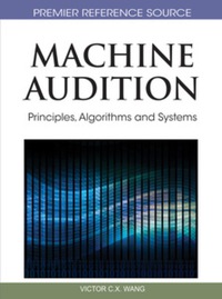 Cover image: Machine Audition 9781615209194