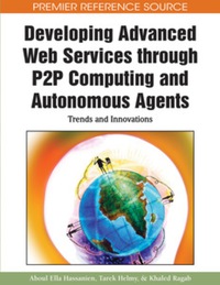 Imagen de portada: Developing Advanced Web Services through P2P Computing and Autonomous Agents 9781615209736