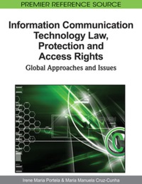 Cover image: Information Communication Technology Law, Protection and Access Rights 9781615209750