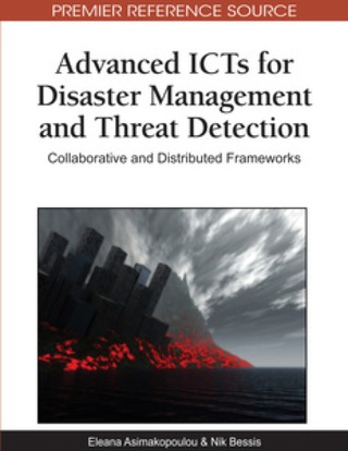 表紙画像: Advanced ICTs for Disaster Management and Threat Detection 9781615209873