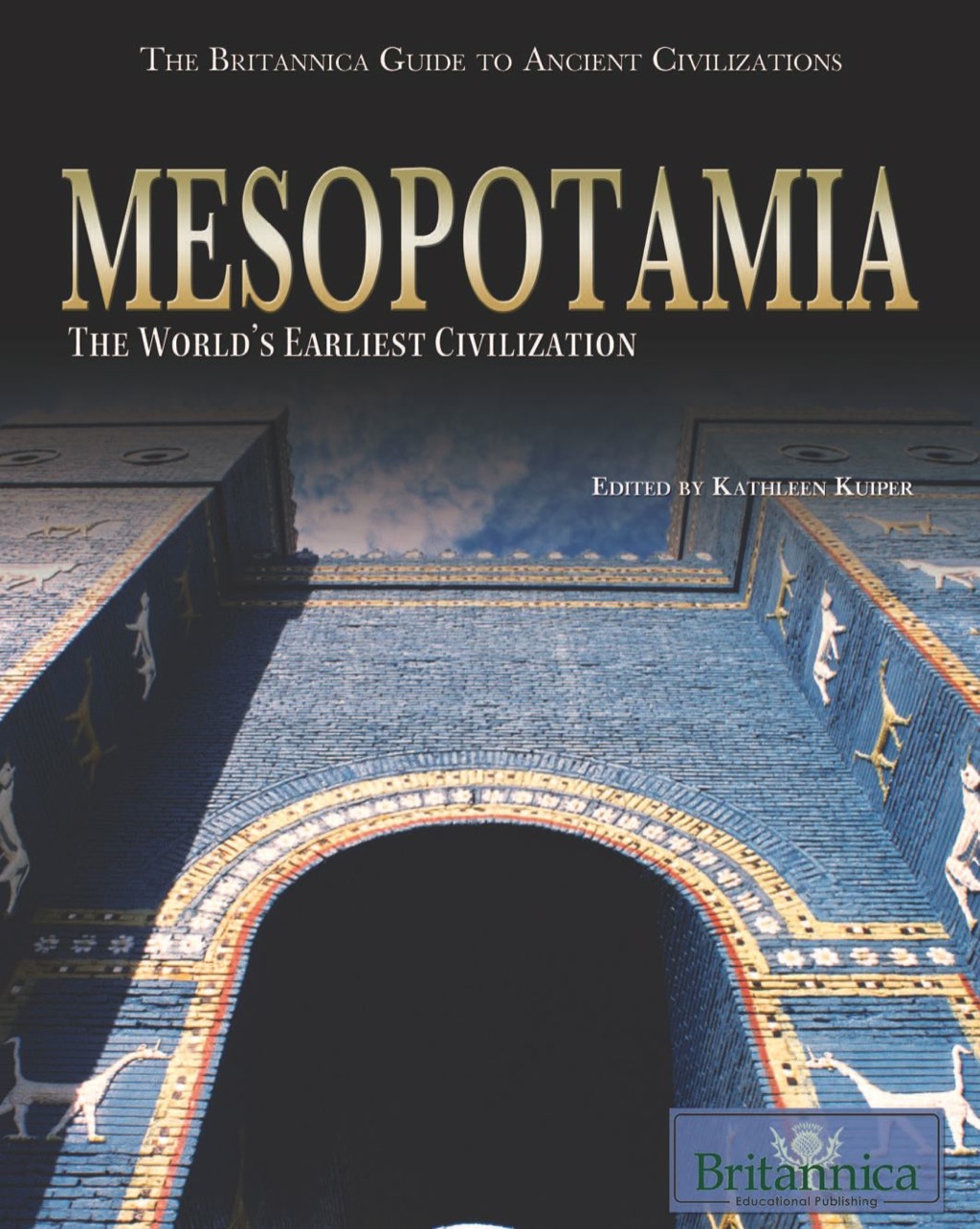 Mesopotamia The World’s Earliest Civilization 1st Edition