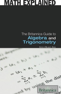 صورة الغلاف: The Britannica Guide to Algebra and Trigonometry 1st edition 9781615302192