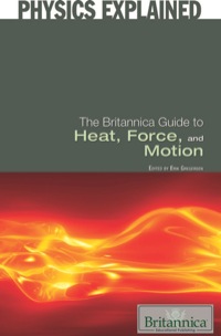 صورة الغلاف: The Britannica Guide to Heat, Force, and Motion 1st edition 9781615303809