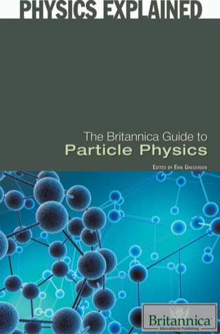 Immagine di copertina: The Britannica Guide to Particle Physics 1st edition 9781615303823