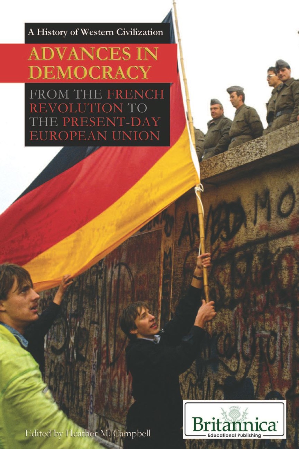 Advances in Democracy From the French Revolution to the Present-Day European Union 1st Edition