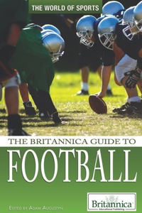 Cover image: The Britannica Guide to Football 1st edition 9781615305735