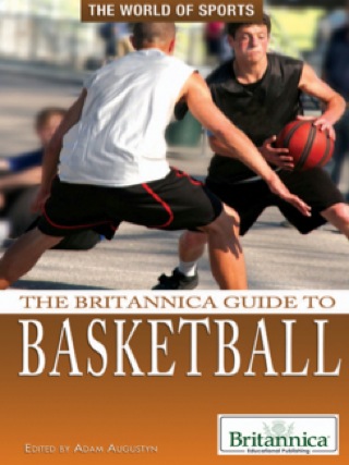 Omslagafbeelding: The Britannica Guide to Basketball 1st edition 9781615305773