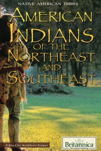 Immagine di copertina: American Indians of the Northeast and Southeast 1st edition 9781615307142