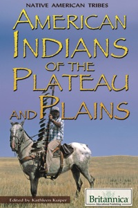 Cover image: American Indians of the Plateau and Plains 1st edition 9781615307159