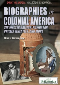 Cover image: Biographies of Colonial America 1st edition 9781615307180