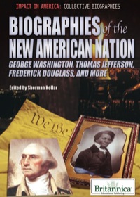 صورة الغلاف: Biographies of the New American Nation 1st edition 9781615307203