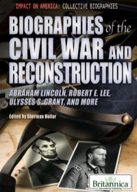 Imagen de portada: Biographies of the Civil War and Reconstruction 1st edition 9781615307234