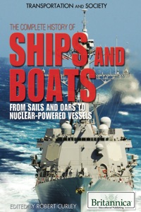 صورة الغلاف: The Complete History of Ships and Boats 1st edition 9781615307272