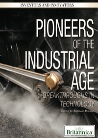 Cover image: Pioneers of the Industrial Age 1st edition 9781615307456