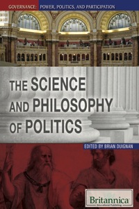 表紙画像: The Science and Philosophy of Politics 1st edition 9781615307487