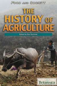 Imagen de portada: The History of Agriculture 1st edition 9781615309214
