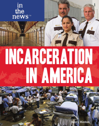 Cover image: Incarceration in America 9781435852778