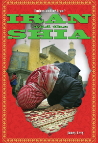 Cover image: Iran and the Shia 9781435852822