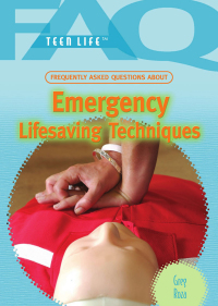 Cover image: Frequently Asked Questions About Emergency Lifesaving Techniques 9781435853270