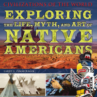 Cover image: Exploring the Life, Myth, and Art of Native Americans 9781435856141