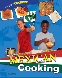 Cover image: Fun with Mexican Cooking 9781435834521