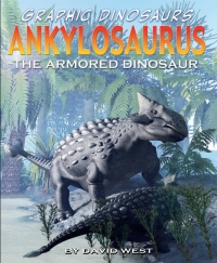 Imagen de portada: Ankylosaurus: The Armored Dinosaur 9781435885905
