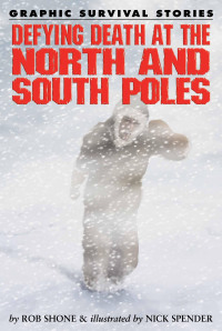 Cover image: Defying Death at the North and South Poles 9781435835276